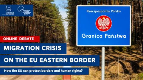 Migration crisis on the EU Eastern border: how the EU can protect borders and human rights